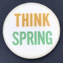 Think Spring Pin Button Vintage - $12.95