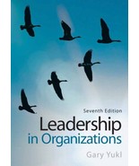 Leadership in Organizations Yukl, Gary - $44.84