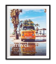 Definition, Travel, The Only Thing You Buy That Makes You Richer,, 8X10 Inches. - $44.96