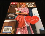 Life Magazine Lucille Ball: Her Life, Love and Legacy , Forward by Debra... - $12.00