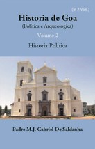 Historia De Goa (Politica E Arqueologica) Volume 2 Vols. Set [Hardcover] - £49.05 GBP