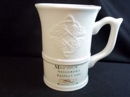 Irish Blessing coffee mug May your Neighbours Respect You embossed Russ ... - £6.97 GBP