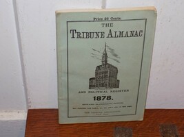 Vintage 1878 The Tribune Almanac &amp; Political Register Paper Back - $19.80