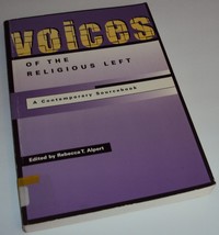 Voices of the Religious Left: A Contemporary Sourcebook Rebecca Alpert (Book) - £14.14 GBP