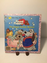 1986 Pound Puppies The Puppy Nobody Wanted A Big Little Golden Children&#39;s Book - £3.09 GBP