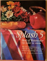 Splash 5 - Best of Watercolor: The Glory - Hardcover - £3.53 GBP