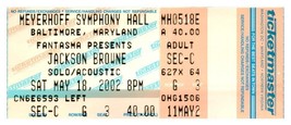 JACKSON Browne Ticket Stub Peut 18 2002 Baltimore Maryland - $41.51