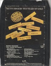 Kenny Rogers: Ten Years of Gold - 1977 -  8 track tape - £12.72 GBP