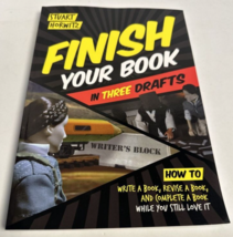 Finish Your Book in Three Drafts : How to Write a Book, Revise a Book VE... - $12.99