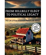 From Hillbilly Elegy to Political Legacy: The Life of True American Patr... - €15,30 EUR