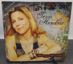 Cry Till You Laugh by Terri Hendrix (CD, 2010) Signed on Cover (km) - £6.39 GBP