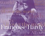 All Over The World [Audio CD] Hardy, Francoise - £2.52 GBP