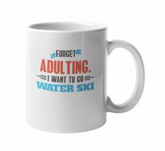 Make Your Mark Design I Want to Go Water Ski. Adulting &amp; Skiing Coffee &amp;... - £15.94 GBP+