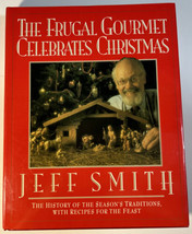 The Frugal Gourmet Celebrates Christmas By Jeff Smith - 1991 First Edition - £6.79 GBP