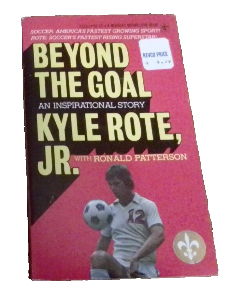 Beyond the Goal Kyle Rote, Jr. Paperback Book - $0.99