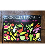 Cook Electrically the easy flameless way booklet 33 pp Edison Electric 1962 - £3.88 GBP