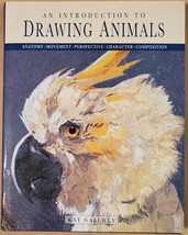 An Introduction to Drawing Animals: Anatomy, Movement, Perspective, Character, C - £3.80 GBP