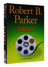 Robert B. Parker SIXKILL  1st Edition 1st Printing - £51.62 GBP