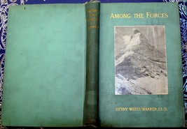 Henry White Warren 1898 AMONG THE FORCES.manifestations of God in Nature biology - £12.84 GBP
