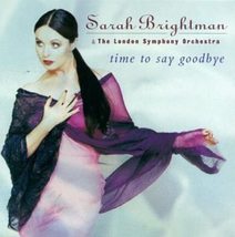 Time To Say Goodbye [Audio CD] Sarah Brightman - £11.51 GBP