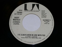 Daddy Maxfield I&#39;ve Always Been In Love With You 45 Rpm Promotional U.A. Label - £239.86 GBP