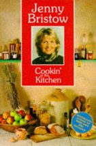 Cookin&#39; in the Kitchen [Paperback] Bristow, Jenny and McNally, Ken (Phot... - $29.65
