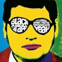 It&#39;s Great When You&#39;re Straight Yeah by Black Grape Cd - £8.59 GBP