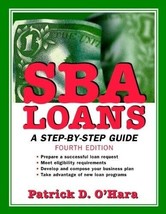 SBA Loans : A Step-by-Step Guide by Patrick D. O&#39;Hara 2002 Trade Paperback - £6.00 GBP