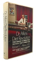 Robert C. Atkins M. D. Dr. Atkins Diet Revolution: The High Calorie Way To Stay - £154.05 GBP