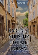 Kadunud muuseum mistrali tänaval - £29.68 GBP