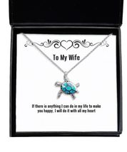 Sarcasm Wife, If There is Anything I can do in My Life to Make You Happy, I, Ina - $48.95
