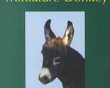 Caring for Your Miniature Donkey (Second Edition) [Paperback] Gross, Bon... - $3.91