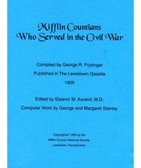 Civil War - Mifflin Countians Who Served in the Civil War - $10.00