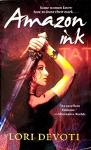 Amazon Ink (Amazons #1) by Lori Devoti / 2009 Urban Fantasy Paperback - £0.88 GBP