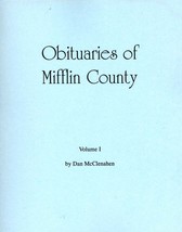 Obituaries of Mifflin County Volume I - $13.50
