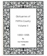 Obituaries of Mifflin County Volume II - $13.50