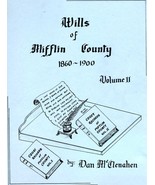 Wills of Mifflin County 1860 - 1900 Volume II - £8.62 GBP