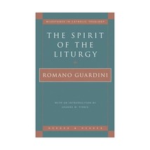 The Spirit of the Liturgy Guardini, Romano - £14.99 GBP