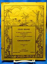 Color Healing 21 works of the leading practitioners of Chromotherapy 1956 - £39.11 GBP