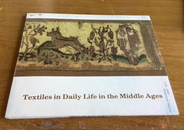 Textiles in Daily Life in the Middle Ages by Rebecca Martin (1985, Trade... - £18.37 GBP