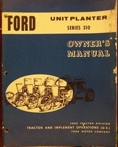 Ford 310 Series Unit Planter Operator's Manual - $10.00