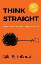 Think Straight: Change your thoughts, Change your life  ISBN - 978-0143452133 - £12.85 GBP