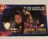 Star Trek Deep Space Nine 1993 Trading Card #48 In The Hands Of The Prophet - $1.97