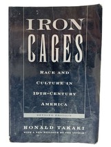Iron Cages: Race and Culture in 19th-Century America Ronald Takaki  019513737x - £6.99 GBP