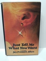 Just Tell Me What You Want - Jay Preston Allen - £3.15 GBP