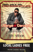 SERGE DEVANT From Russia With Love at Ghostbar Palms Casino  - £3.09 GBP