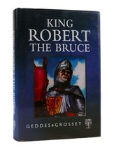 No Author Noted King Robert The Bruce The Scottish Histories 1st Edition Thus 1s - $54.95