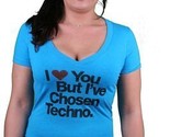 I Love You But I&#39;ve Chosen Women&#39;s Techno Turquoise V-Neck T-Shirt NEW - $11.30
