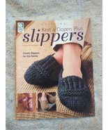 House of White Birches Knit A Dozen Plus Slippers Knitting Pattern SC 2010 - £6.55 GBP