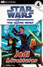 Star Wars: The Clone Wars: Jedi Adventures / DK Reader Level 4 / Heather Scott - £0.90 GBP